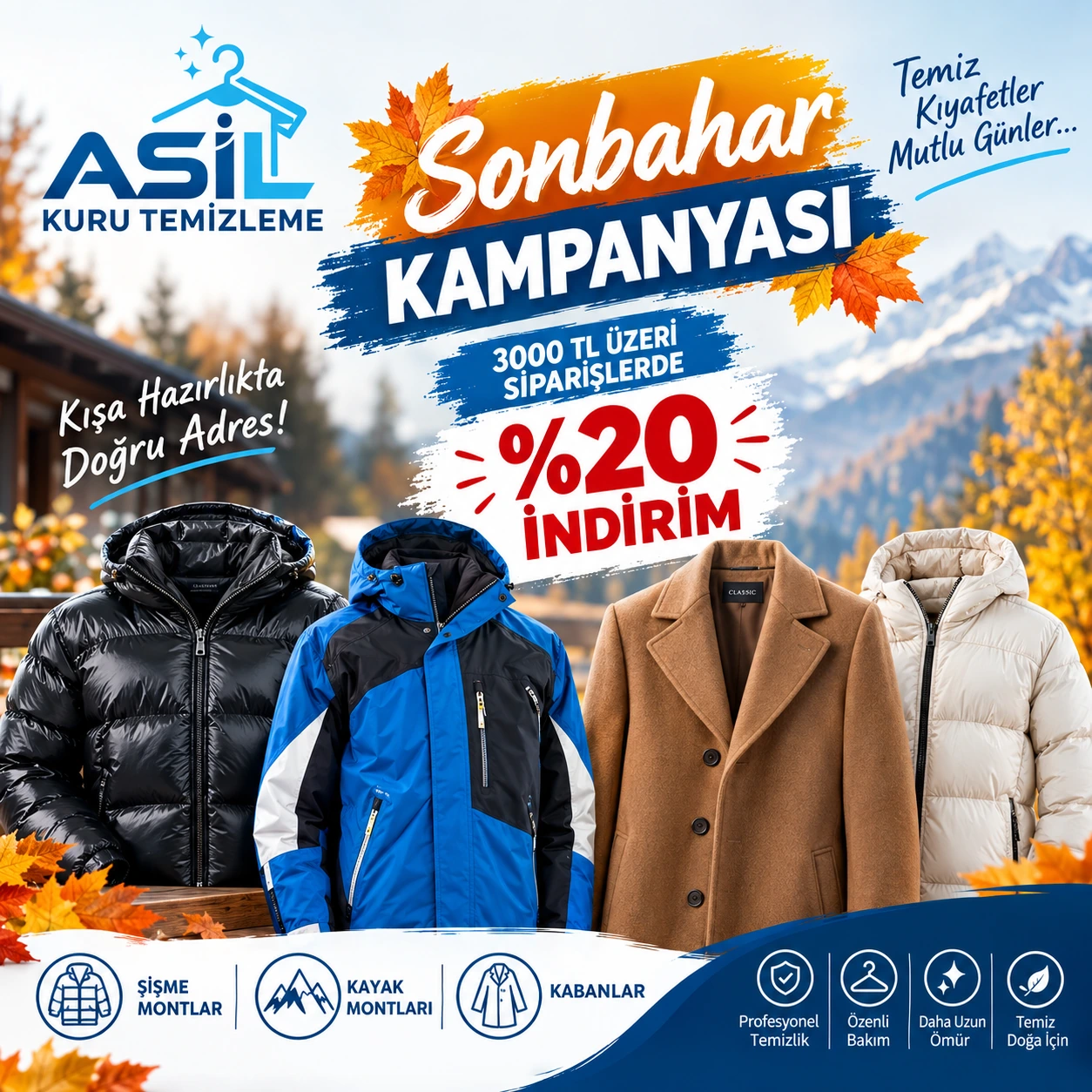 Asil Kuru Temizleme sonbahar kampanyası: 3.000 TL üzeri siparişlerde yüzde 20 indirim. Şişme mont, kayak montu ve kaban temizliği.